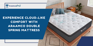 Experience Cloud-Like Comfort With Araamco Double Spring Mattress