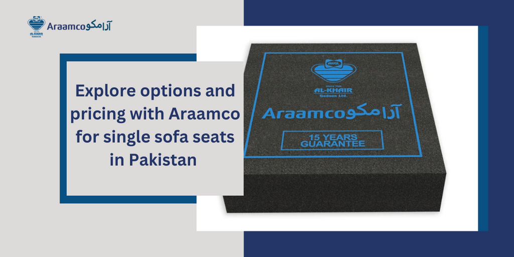 Explore options and pricing with Araamco for single sofa seats in Pakistan