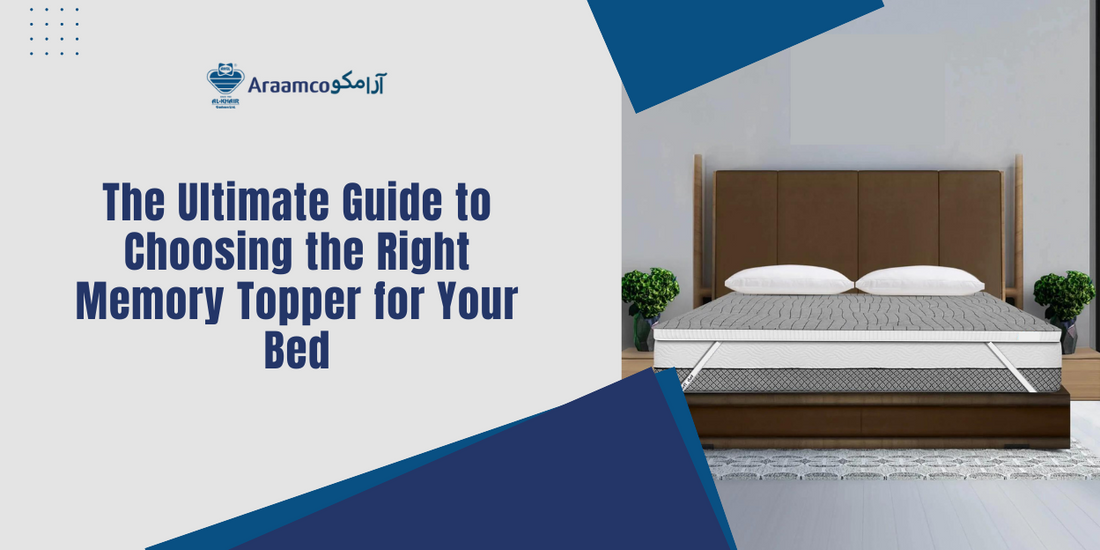 The Ultimate Guide to Choosing the Right Memory Topper for Your Bed.